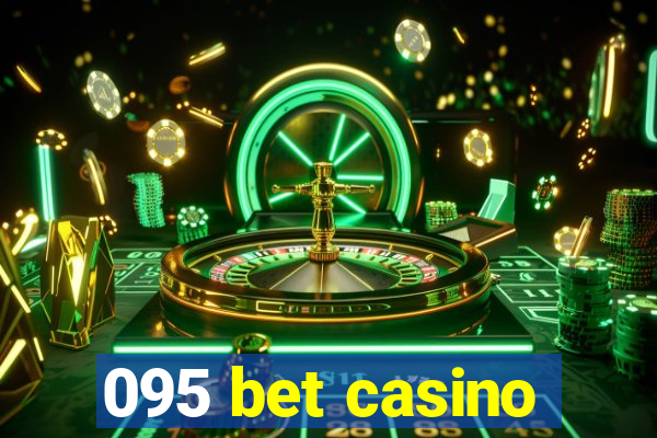 095 bet casino