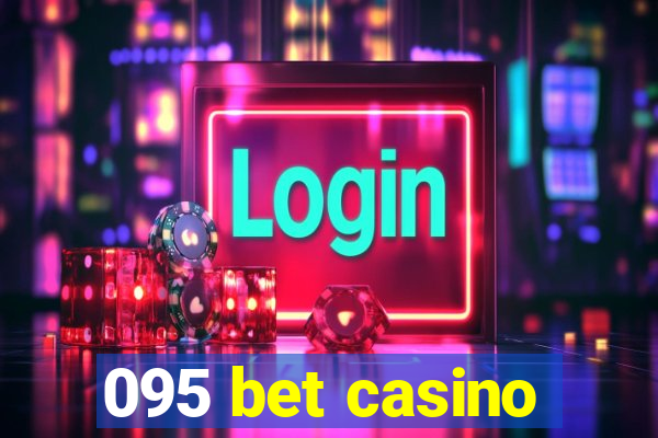 095 bet casino