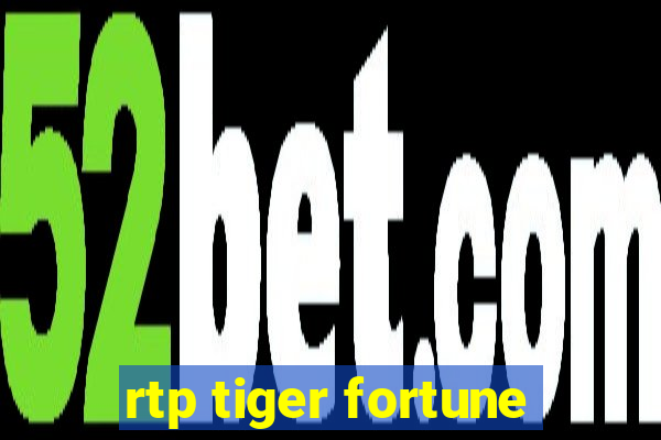 rtp tiger fortune