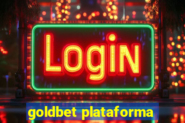 goldbet plataforma