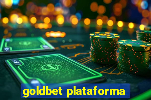 goldbet plataforma