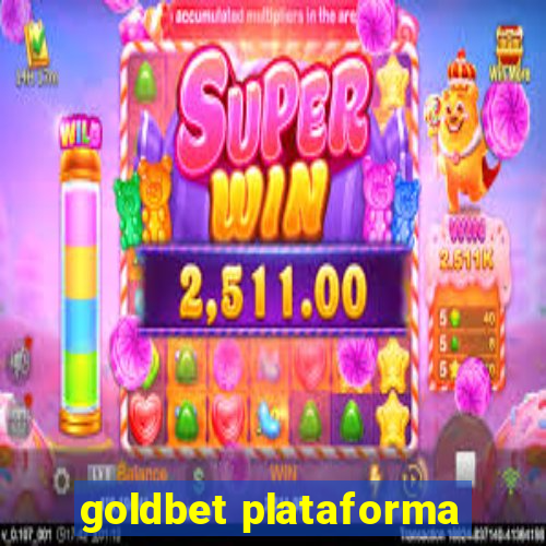 goldbet plataforma