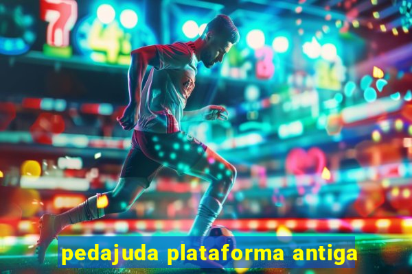 pedajuda plataforma antiga