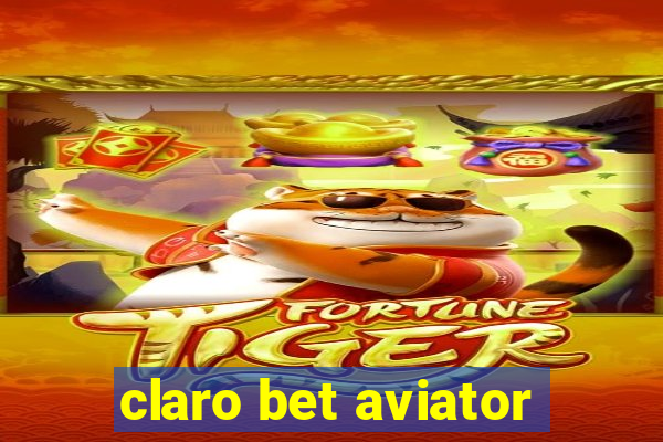 claro bet aviator