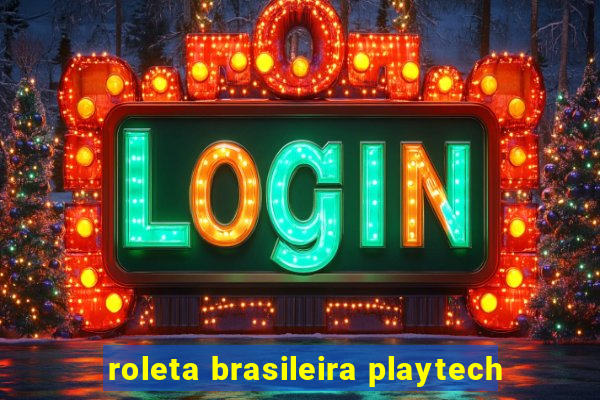 roleta brasileira playtech