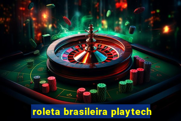 roleta brasileira playtech