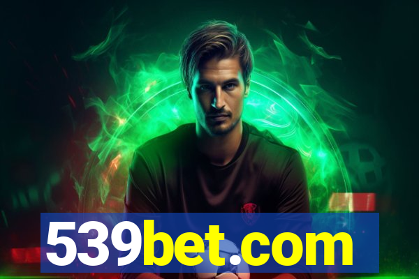 539bet.com