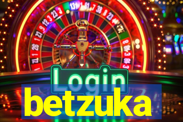 betzuka