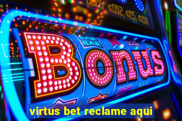 virtus bet reclame aqui