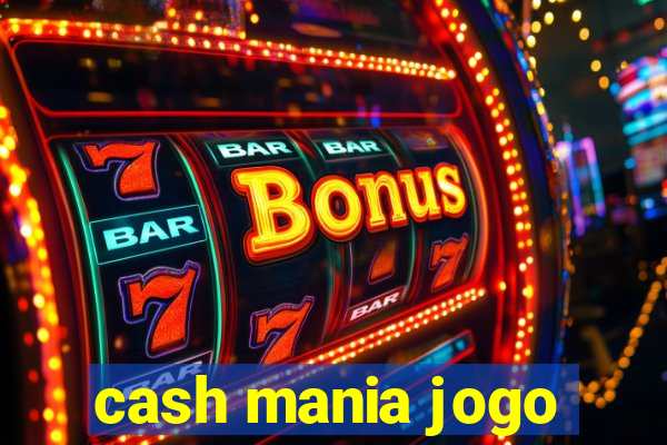 cash mania jogo