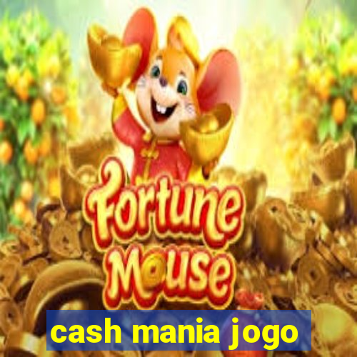 cash mania jogo