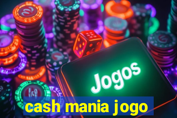 cash mania jogo