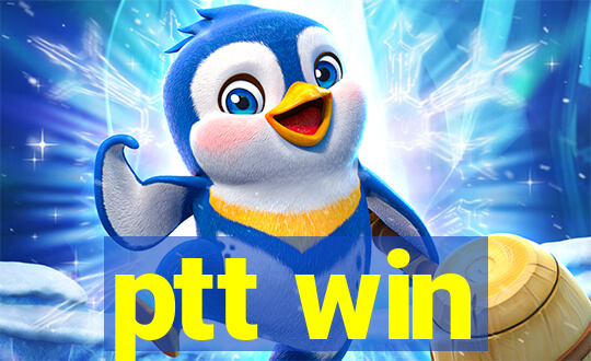 ptt win