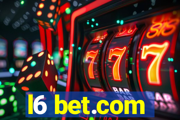 l6 bet.com