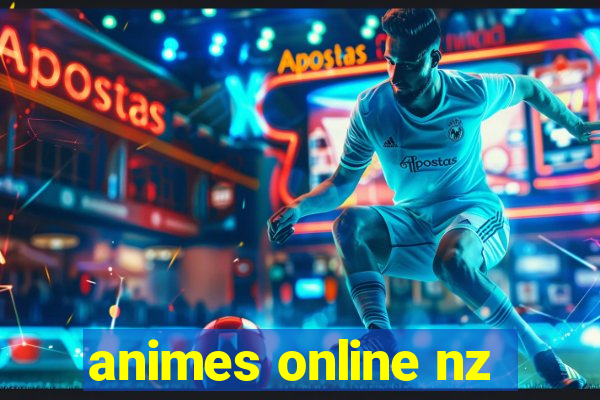 animes online nz