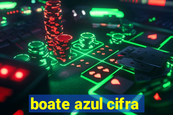 boate azul cifra