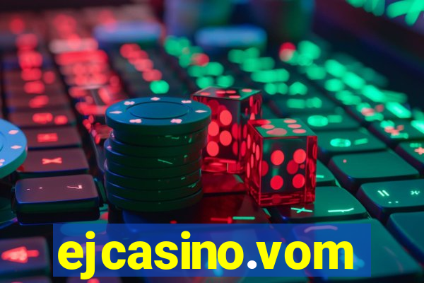 ejcasino.vom