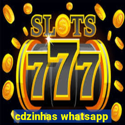 cdzinhas whatsapp