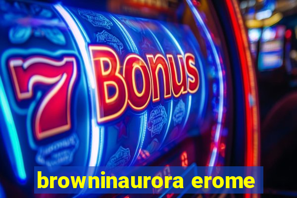 browninaurora erome