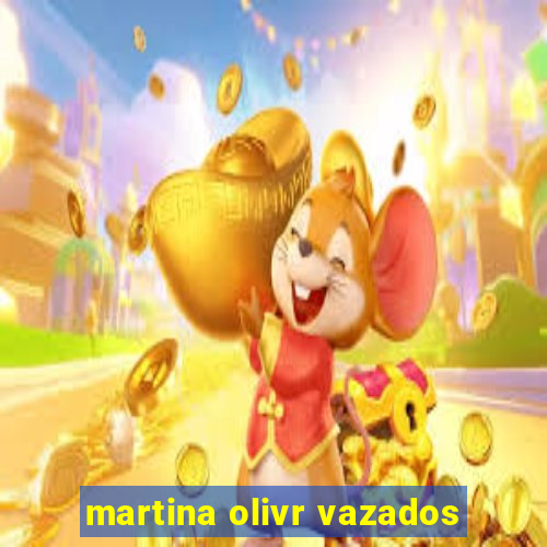 martina olivr vazados