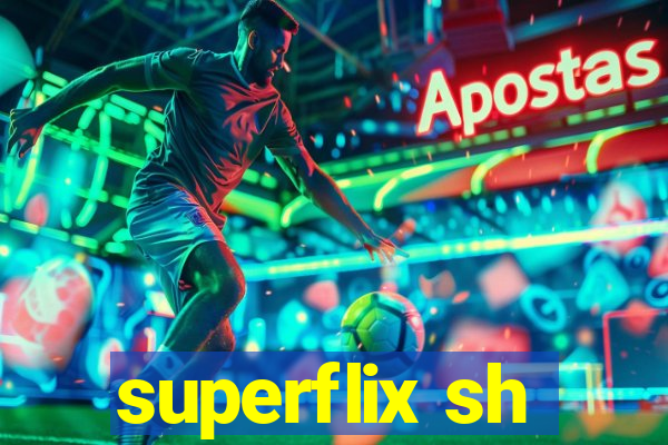 superflix sh