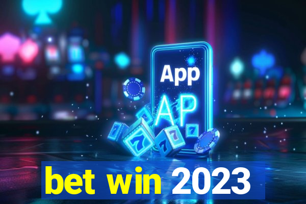 bet win 2023