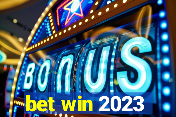 bet win 2023