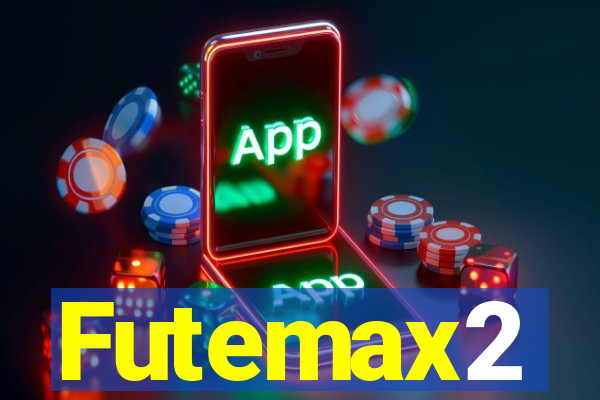 Futemax2