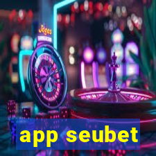 app seubet