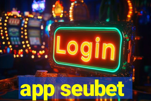 app seubet