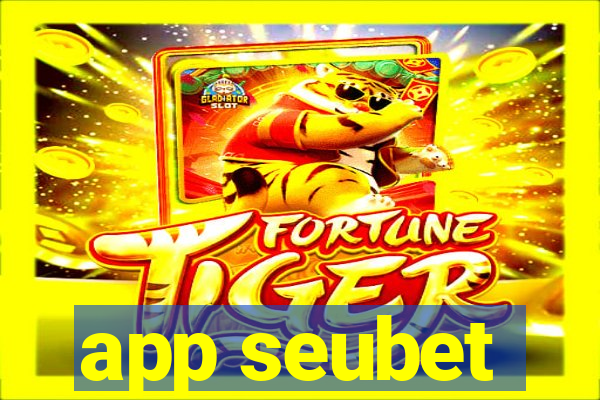 app seubet