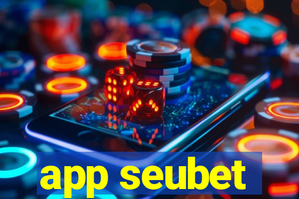 app seubet