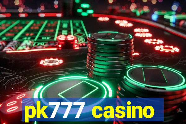 pk777 casino