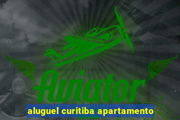 aluguel curitiba apartamento