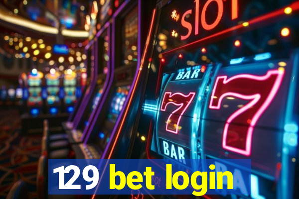 129 bet login