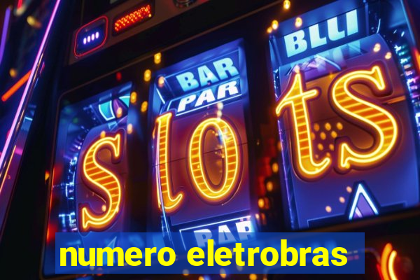 numero eletrobras