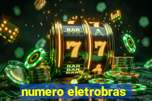 numero eletrobras