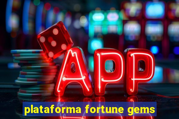 plataforma fortune gems