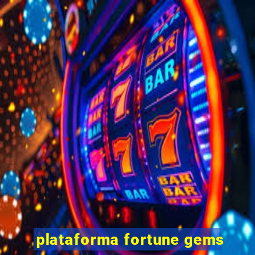 plataforma fortune gems