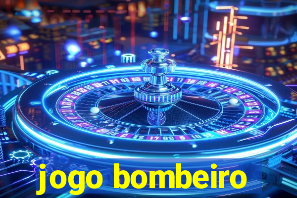 jogo bombeiro