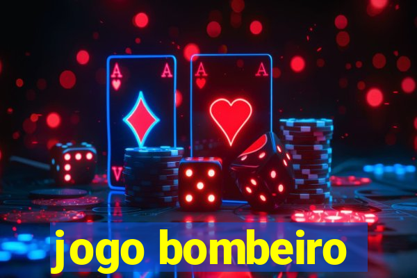 jogo bombeiro