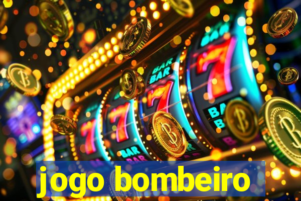 jogo bombeiro