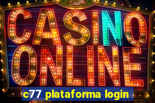 c77 plataforma login