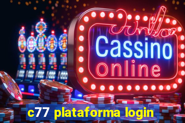 c77 plataforma login