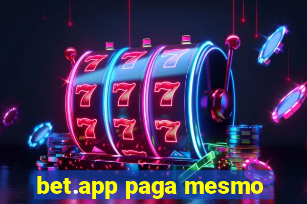 bet.app paga mesmo