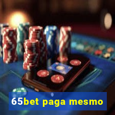 65bet paga mesmo