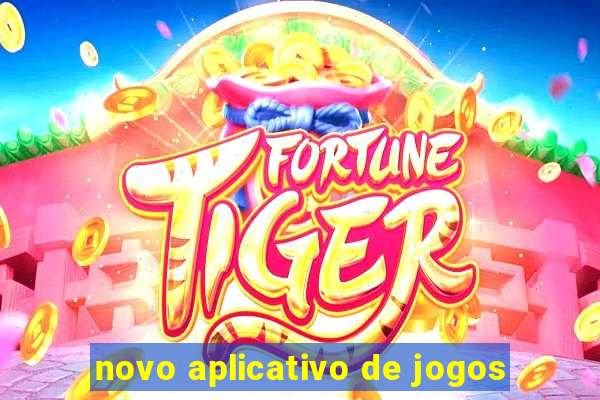 novo aplicativo de jogos