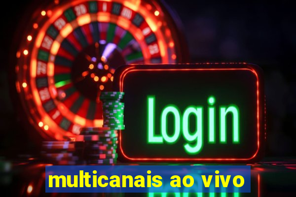 multicanais ao vivo