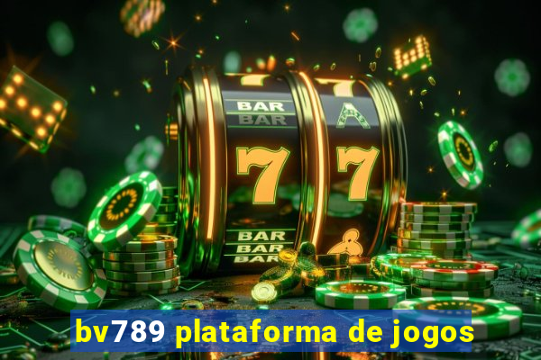 bv789 plataforma de jogos