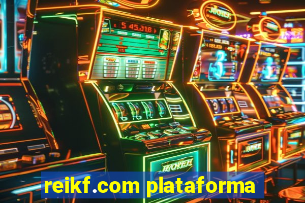 reikf.com plataforma